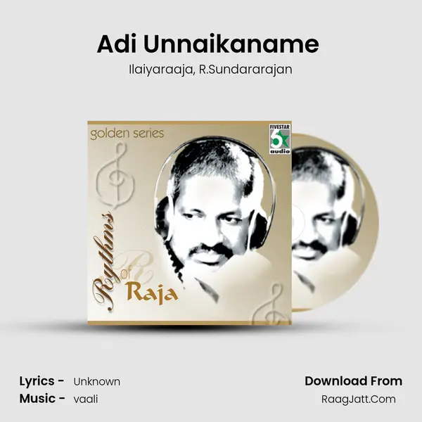 Adi Unnaikaname (From Senthuram) mp3 song