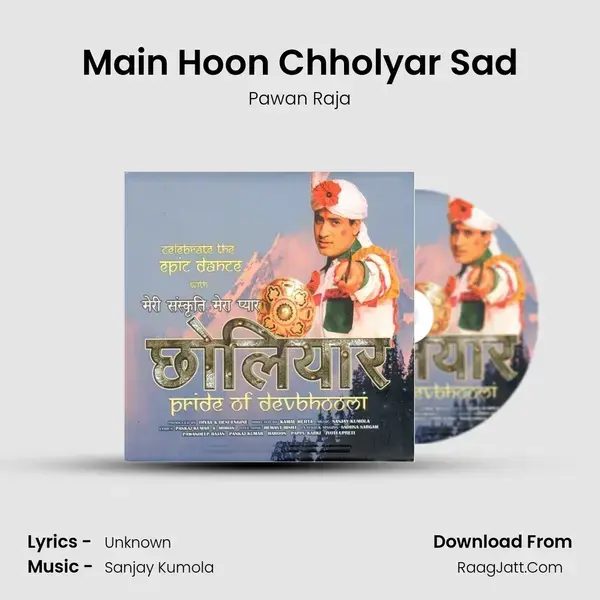 Main Hoon Chholyar Sad Song mp3 | Pawan Raja