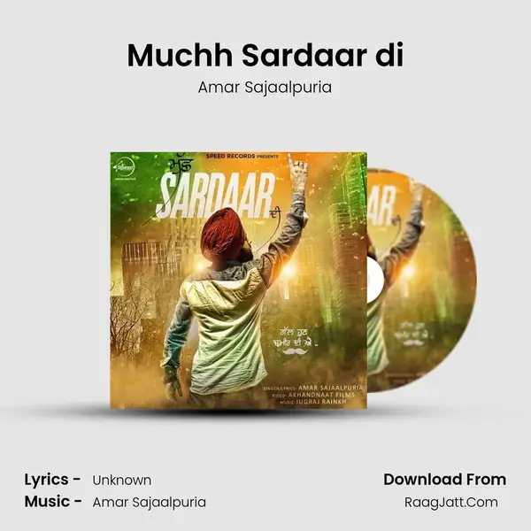 Muchh Sardaar di Song mp3 | Amar Sajaalpuria