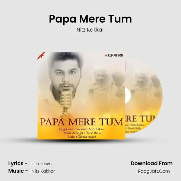 Papa Mere Tum Song mp3 | Nitz Kakkar