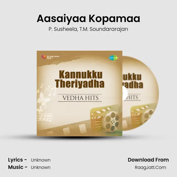 Aasaiyaa Kopamaa Song mp3 | P. Susheela