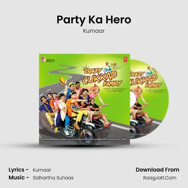 Party Ka Hero Song mp3 | Kumaar