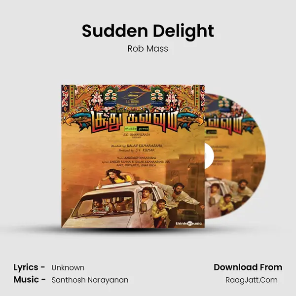 Sudden Delight Song mp3 | Rob Mass