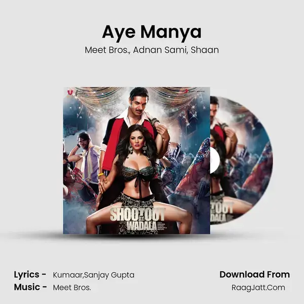 Aye Manya Song mp3 | Meet Bros.