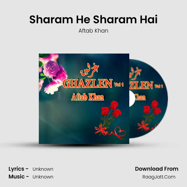 Sharam He Sharam Hai Song mp3 | Aftab Khan