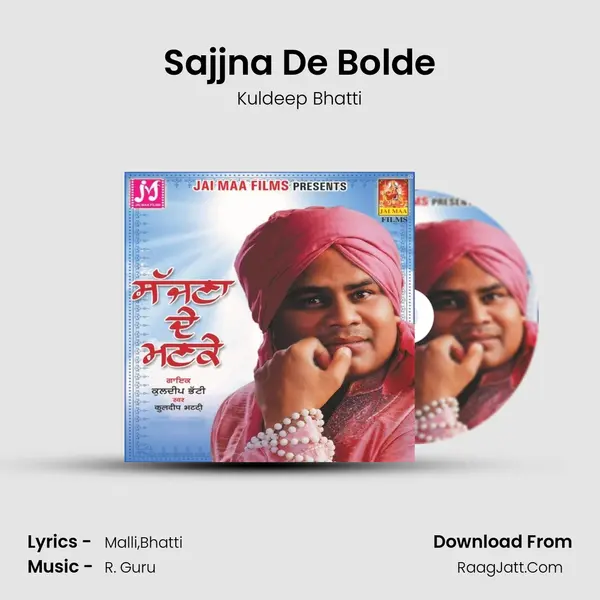 Sajjna De Bolde mp3 song