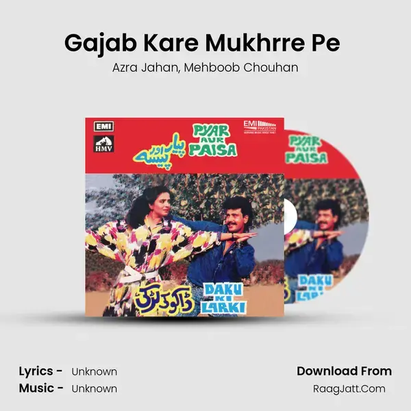 Gajab Kare Mukhrre Pe (From Pyar Aur Paisa) mp3 song