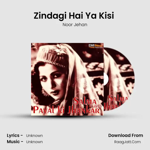 Zindagi Hai Ya Kisi (from 