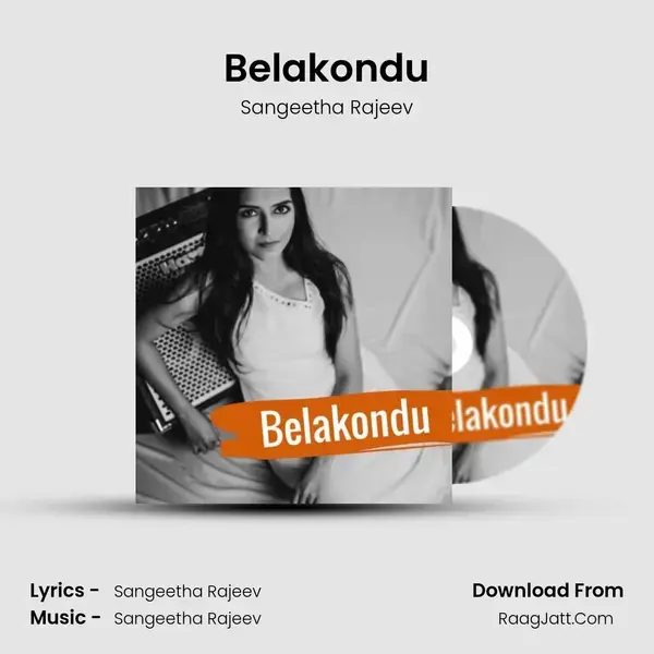 Belakondu - Sangeetha Rajeev