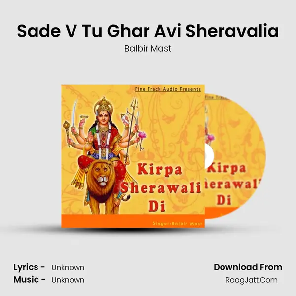 Sade V Tu Ghar Avi Sheravalia Song mp3 | Balbir Mast