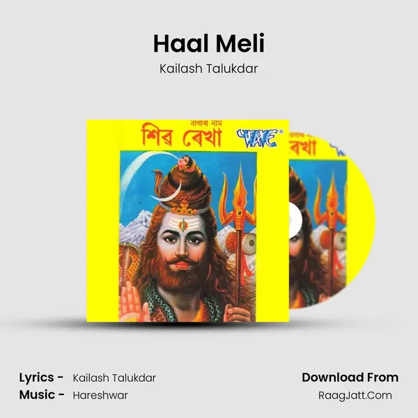 Haal Meli Song mp3 | Kailash Talukdar