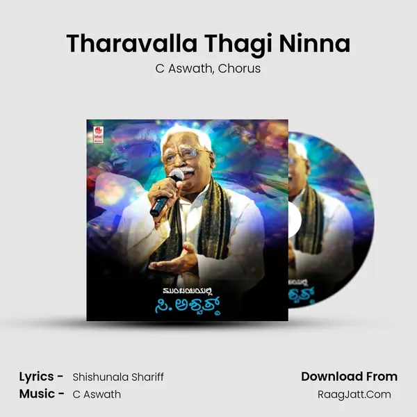 Tharavalla Thagi Ninna Song mp3 | C Aswath