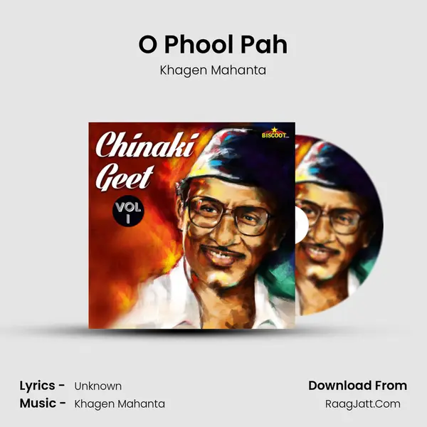 O Phool Pah Song mp3 | Khagen Mahanta