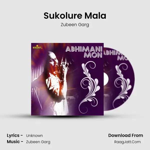 Sukolure Mala Song mp3 | Zubeen Garg