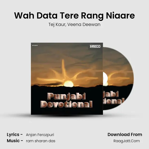 Wah Data Tere Rang Niaare mp3 song