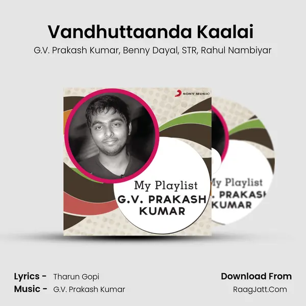 Vandhuttaanda Kaalai (From 