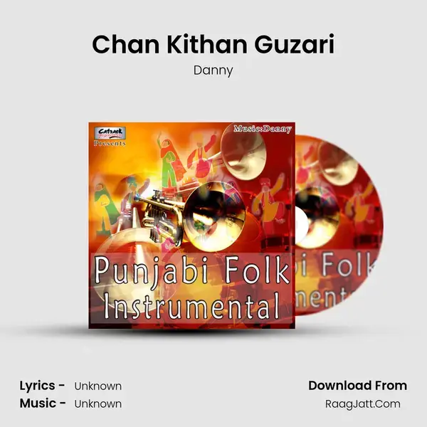 Chan Kithan Guzari Song mp3 | Danny