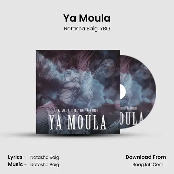 Ya Moula Song mp3 | Natasha Baig