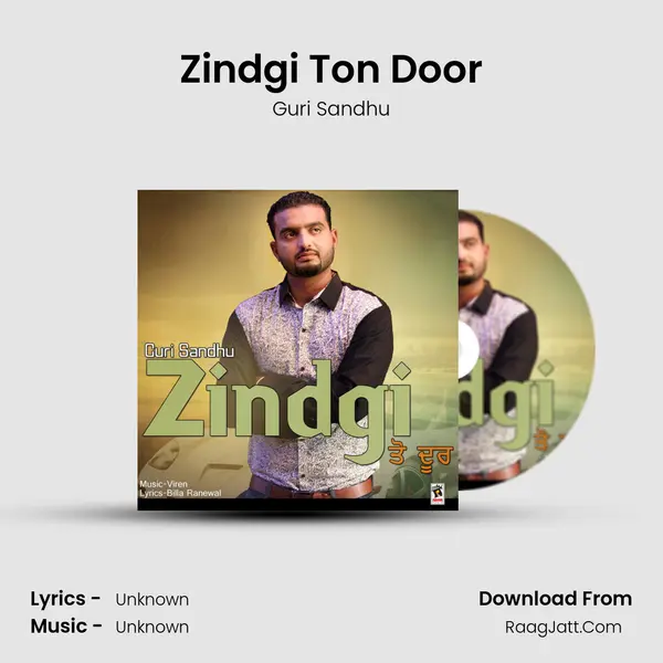 Zindgi Ton Door Song mp3 | Guri Sandhu