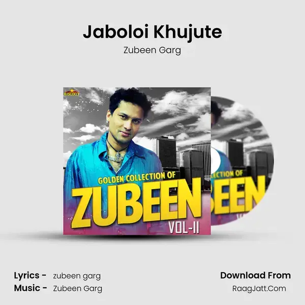 Jaboloi Khujute Song mp3 | Zubeen Garg