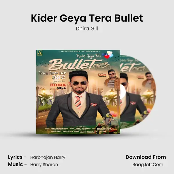 Kider Geya Tera Bullet Song mp3 | Dhira Gill