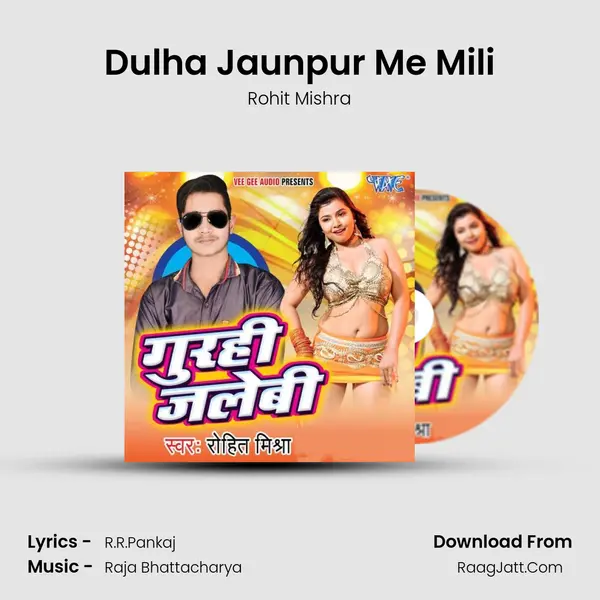 Dulha Jaunpur Me Mili mp3 song