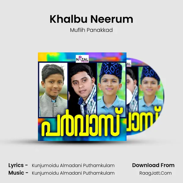 Khalbu Neerum Song mp3 | Muflih Panakkad