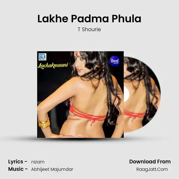 Lakhe Padma Phula Song mp3 | T Shourie