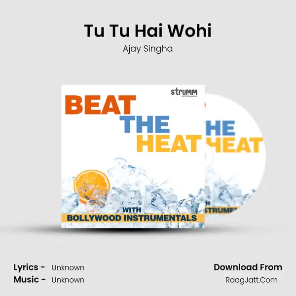 Tu Tu Hai Wohi Song mp3 | Ajay Singha