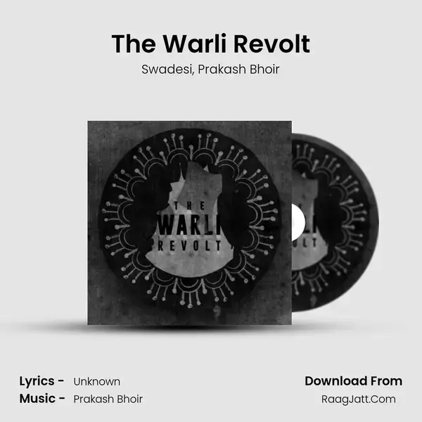 The Warli Revolt Song mp3 | Swadesi