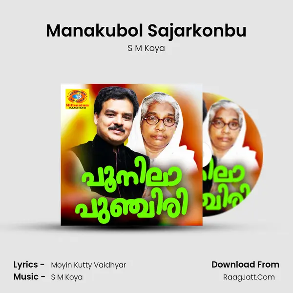 Manakubol Sajarkonbu Song mp3 | S M Koya