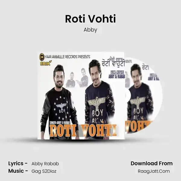 Roti Vohti - Abby