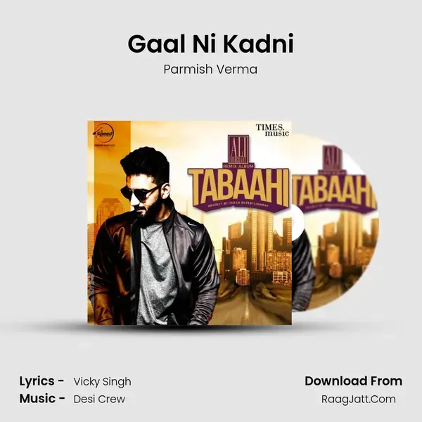 Gaal Ni Kadni Song mp3 | Parmish Verma