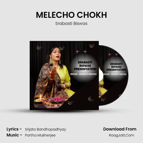 MELECHO CHOKH Song mp3 | Srabasti Biswas