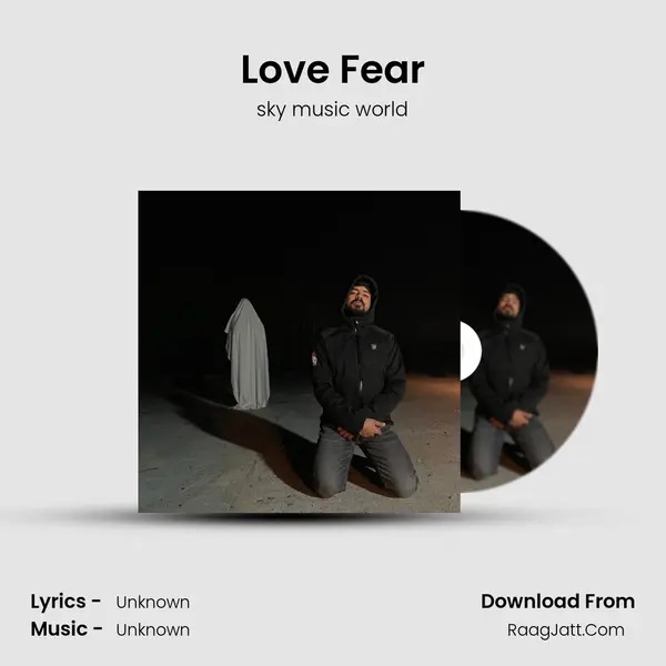 Love Fear mp3 song