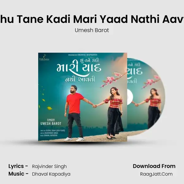 Shu Tane Kadi Mari Yaad Nathi Aavti mp3 song