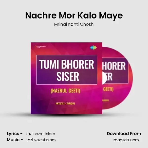 Nachre Mor Kalo Maye mp3 song