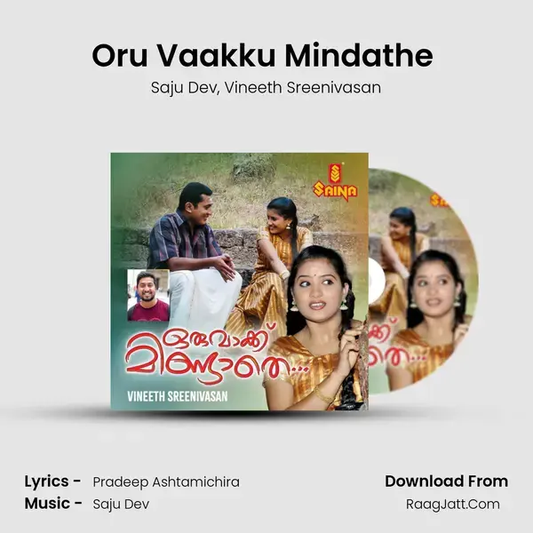 Oru Vaakku Mindathe (From Oru Vaakku Mindathe) mp3 song