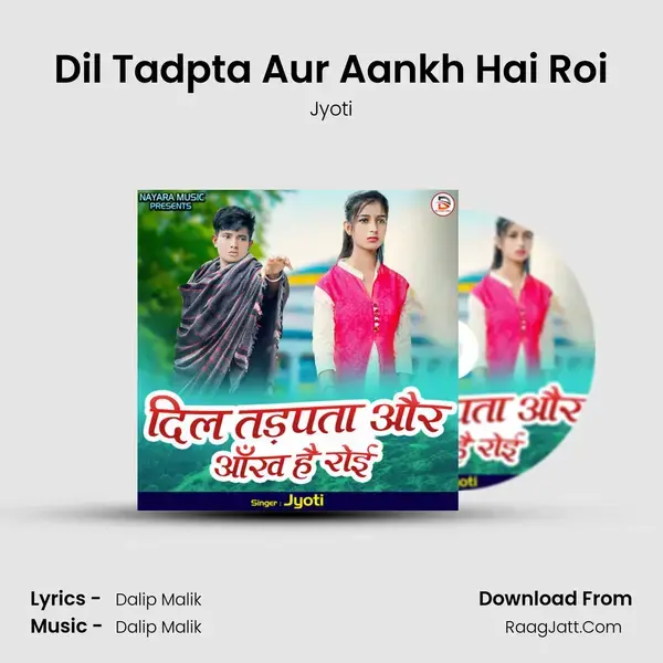 Dil Tadpta Aur Aankh Hai Roi mp3 song