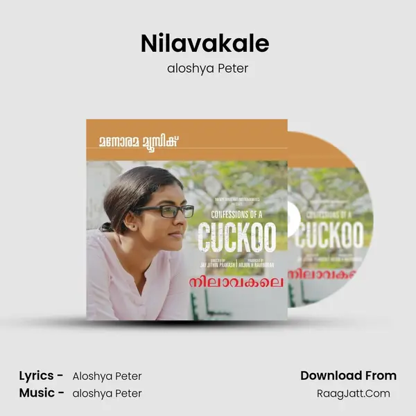 Nilavakale (From Confessions Of A Cuckoo) mp3 song