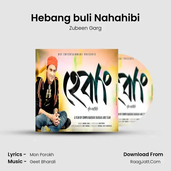 Hebang buli Nahahibi - Zubeen Garg