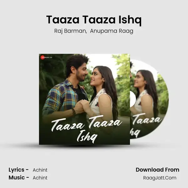 Taaza Taaza Ishq mp3 song