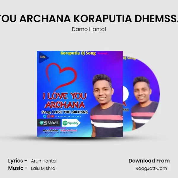 I LOVE YOU ARCHANA KORAPUTIA DHEMSSA SONG mp3 song