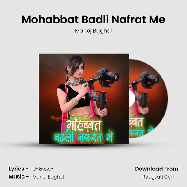 Mohabbat Badli Nafrat Me mp3 song