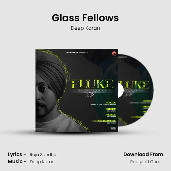 Glass Fellows Song mp3 | Deep Karan