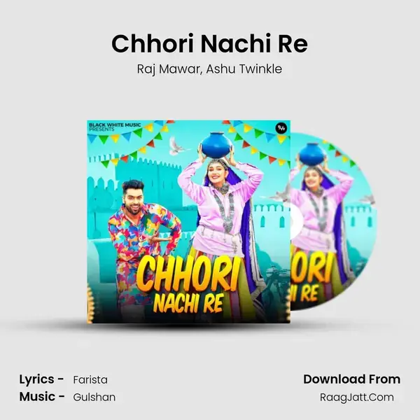 Chhori Nachi Re mp3 song