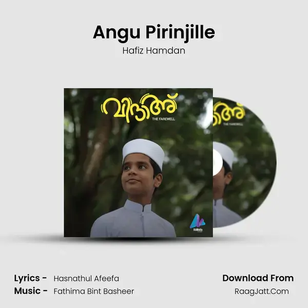 Angu Pirinjille Song mp3 | Hafiz Hamdan