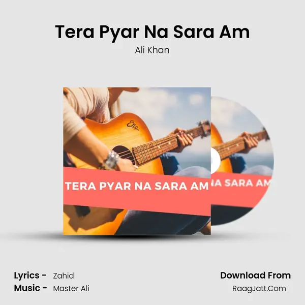 Tera Pyar Na Sara Am mp3 song