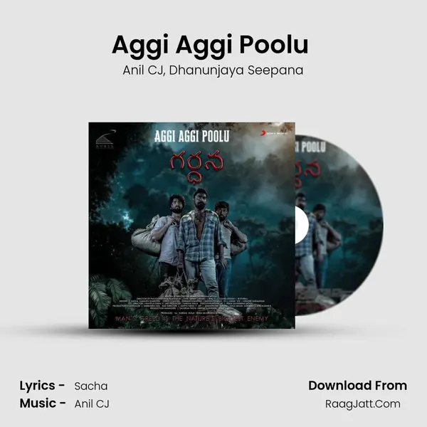 Aggi Aggi Poolu (From Gardhana) mp3 song