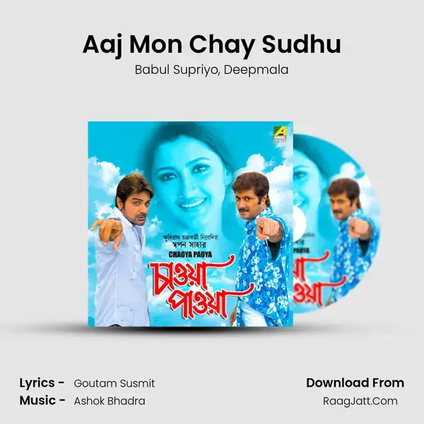 Aaj Mon Chay Sudhu mp3 song